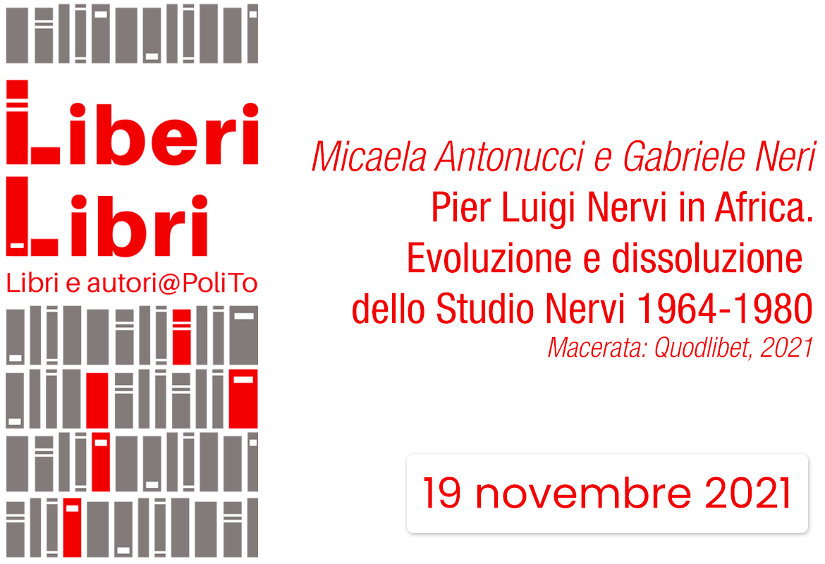Copertina di Micaela Antonucci e Gabriele Neri: Pier Luigi Nervi in Africa. Evoluzione e dissoluzione dello Studio Nervi 1964-1980
