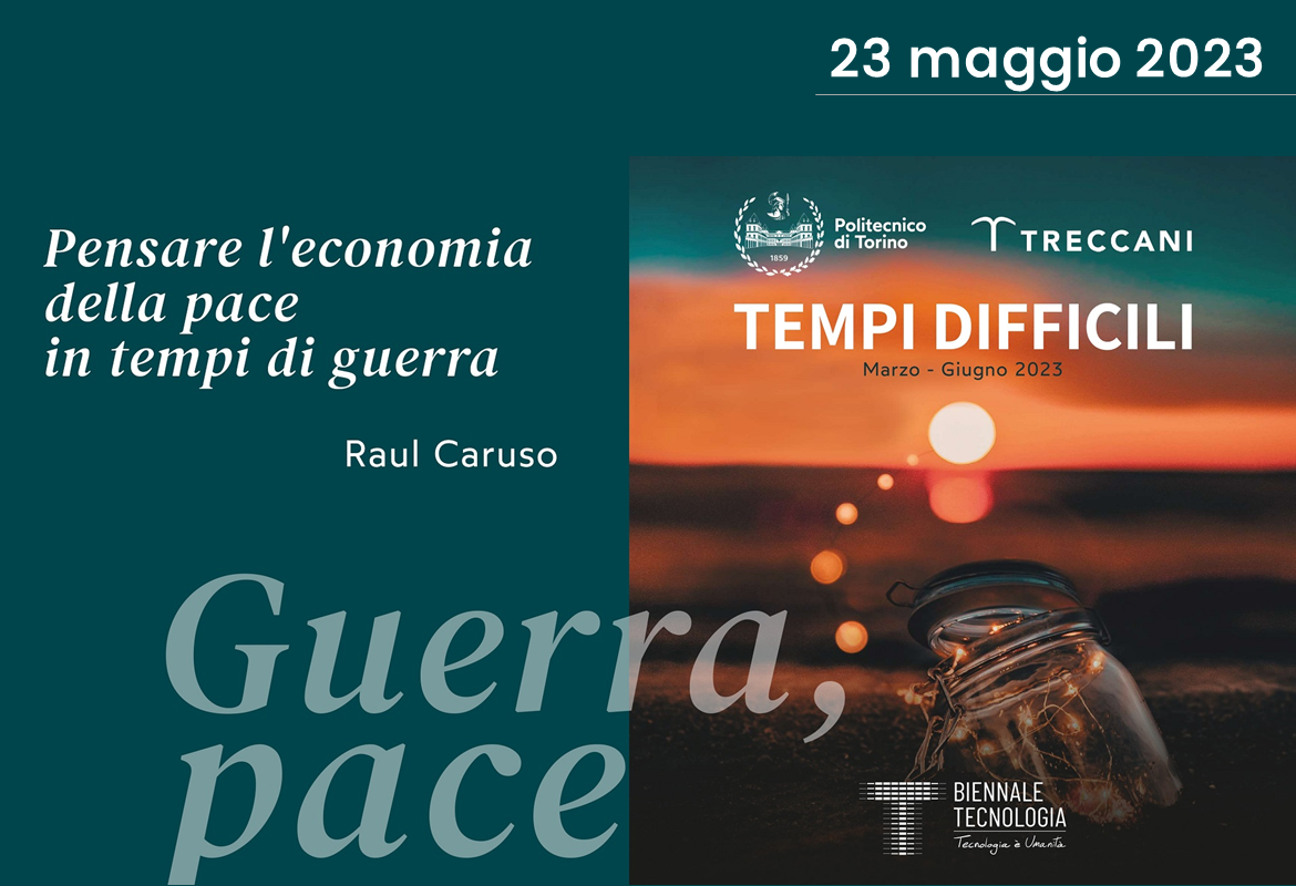 Copertina di  Politecnico di Torino - ECONOMIA. Pensare l'economia della pace in tempi di guerra, Raul Caruso