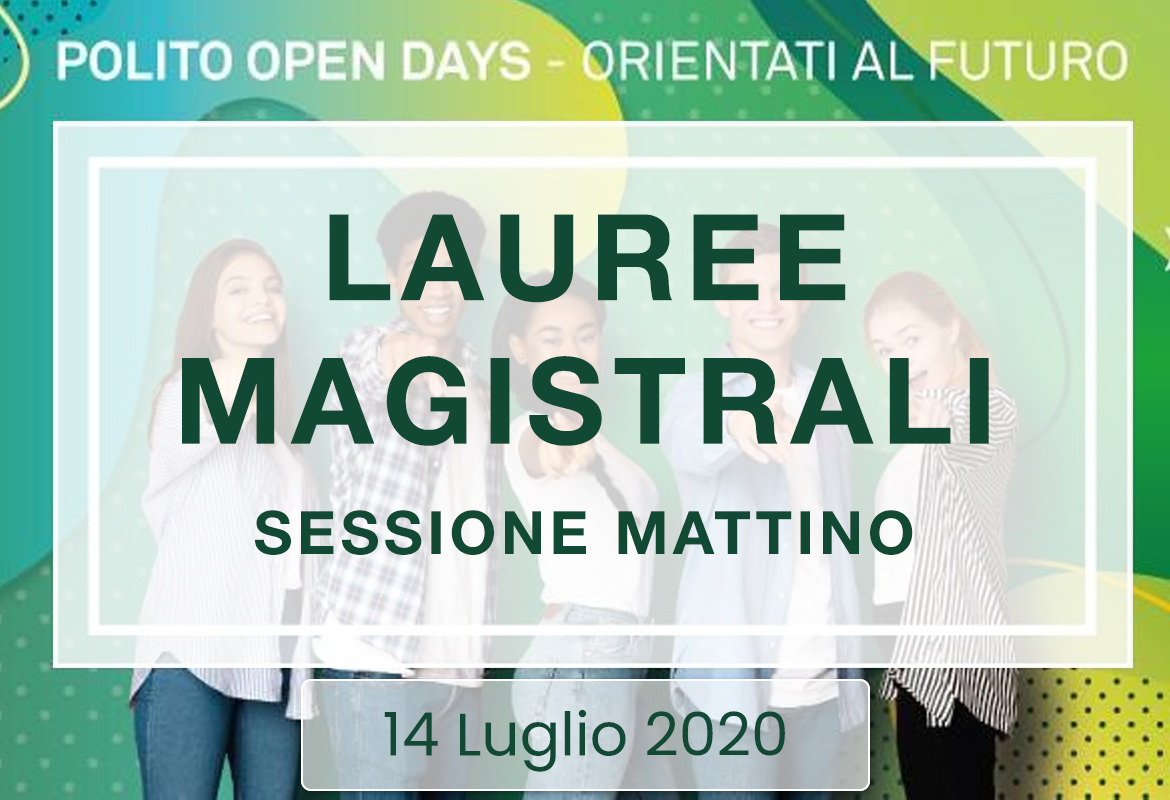 Copertina di PoliTO Open Days 2020 - Accesso alle lauree magistrali - Sessione Mattutina