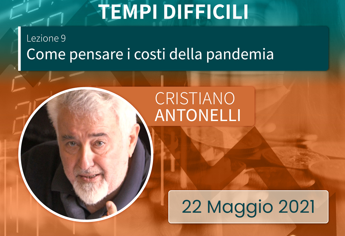 Copertina di Lezione  9 - Come pensare i costi della pandemia